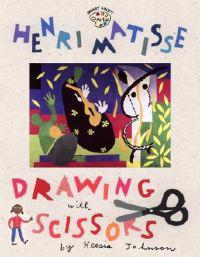 Henri Matisse: Drawing with Scissors: Drawing with Scissors