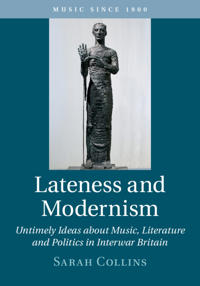 Lateness and Modernism: Volume 46
