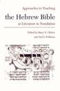 Approaches to Teaching the Hebrew Bible as Literature in Translation