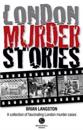 London Murder Stories
