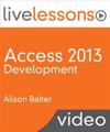 Access 2013 Development LiveLessons (Video Training)