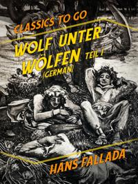 Wolf unter Wolfen Teil I & Teil II (German)