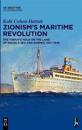 Zionism’s Maritime Revolution