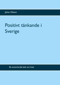 Positivt tänkande i Sverige : Positivt tänkande i Sverige