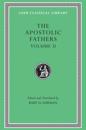 The Apostolic Fathers, Volume II