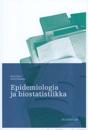 Epidemiologia ja biostatistiikka
