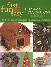 Fast, Fun & Easy Christmas Decorations