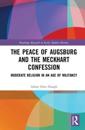 The Peace of Augsburg and the Meckhart Confession
