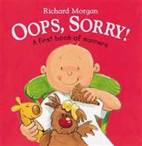 OOPS, Sorry!: A First Book of Manners