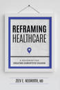Reframing Healthcare