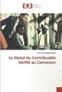 Le Statut du Contribuable Vérifié au Cameroun