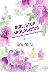 A Journal Girl, Stop Apologizing