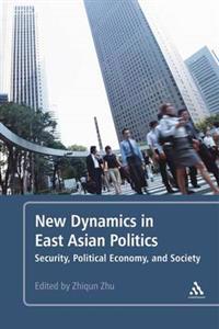 New Dynamics in East Asian Politics