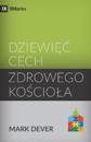 Dziewiec cech zdrowego kosciola (Nine Marks of a Healthy Church) (Polish)