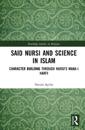 Said Nursi and Science in Islam