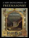 A New Encyclopaedia of Freemasonry