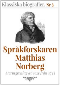 Språkforskaren Norberg ? Återutgivning av text från 1833