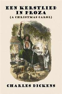 Een Kerstlied in Proza / a Christmas Carol