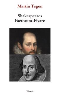 Shakespeares Factotum - Fixare