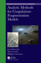 Analytic Methods for Coagulation-Fragmentation Models, Volume I & II