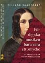 För dig ska musiken bara vara ett smycke : Berättelsen om Fanny Mendelssohn