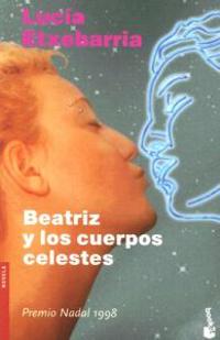 Beatriz y Los Cuerpos Celestes: Una Novela Rosa