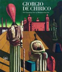 Giorgio de Chirico: The Face of Metaphysics