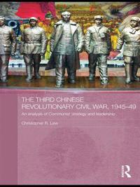 The Third Chinese Revolutionary Civil War, 1945-49