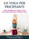 Lo Yoga per Pricipianti