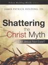 Shattering the Christ Myth