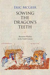 Sowing the Dragon's Teeth