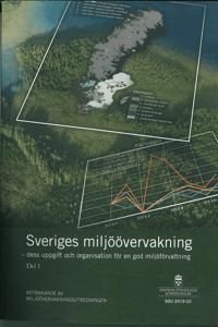Sveriges miljöövervakning - dess uppgift och organisation för en god miljöförvaltning. Del 1 & 2. SOU 2019:22 : Betänkande från miljöövervakningsutredningen (M 2017:03)