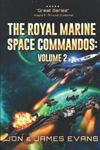 The Royal Marine Space Commandos Vol 2