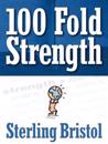 100 Fold Strength