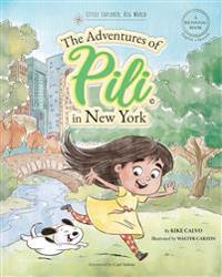 The Adventures of Pili in New York. Dual Language Books for Children ( Bilingual English - Spanish ) Cuento En Espa ol