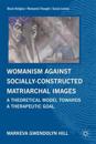 Womanism against Socially Constructed Matriarchal Images
