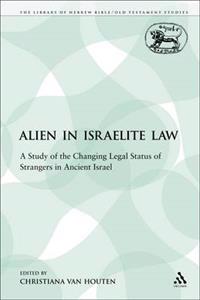 The Alien in Israelite Law