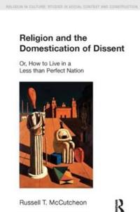 Religion and the Domestication of Dissent