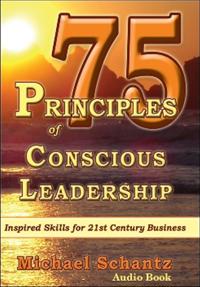75 Principles of Conscious Leadership