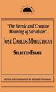 The Heroic and Creative Meaning of Socialism
