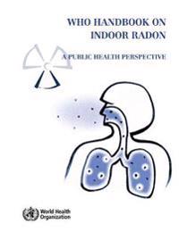 Who Handbook on Indoor Radon