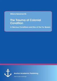 The Trauma of Colonial Condition