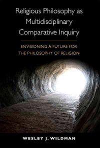 Religious Philosophy As Multidisciplinary Comparative Inquiry