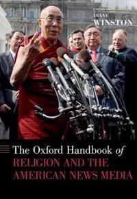 The Oxford Handbook of Religion and the American News Media