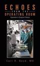 Echoes from the Operating Room