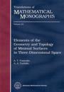 Elements of the Geometry and Topology of Minimal Surfaces in Three-dimensional Space