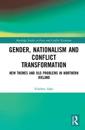 Gender, Nationalism and Conflict Transformation