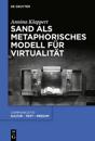 Sand ALS Metaphorisches Modell Für Virtualität