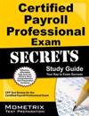 Certified Payroll Professional Exam Secrets Study Guide: Cpp Test Review for the Certified Payroll Professional Exam