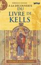 À La Découverte du Livre de Kells